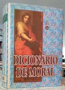 DICION�RIO DE MORAL - DICION�RIO DE �TICA TEOL�GICA-EDITORA SANTU�RIO