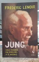 JUNG - UMA VIAGEM EM DIRE��O A SI MESMO-FR�D�RIC LENOIR