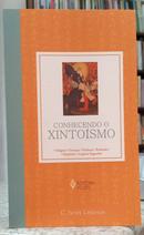 CONHECENDO O XINTOISMO - ORIGENS, CREN�AS, PR�TICAS, FESTIVAIS, ESP�RITOS, LUGARES SAGRADOS-C. SCOTT LITTLETON