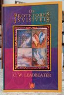 OS PROTETORES INVIS�VEIS-C. W. LEADBEATER