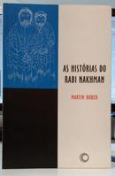 AS HIST�RIAS DO RABI NAKHMAN-MARTIN BUBER