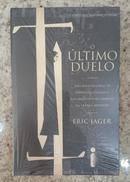 o �ltimo duelo-Eric Jager