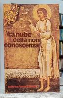 LA NUBE DELLA NON CONOSCENZA E GLI ALTRI SCRITTI-EDITORA �NCORA