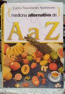 MEDICINA ALTERNATIVA DE A a Z-CARLOS NASCIMENTO SPETHMANN