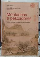 MONTANHAS E PESCADORES - CR�TICA CULTURA - CHEN ZHONGYI / REN HAIYAN / JO�O CEZAR D
