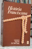 HIST�RIA FRANCISCANA-L�ZARO IRIARTE
