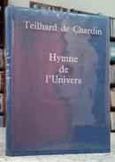 HYMME DE LUNIVERS-PIERRE TEILHARD DE CHARDIN