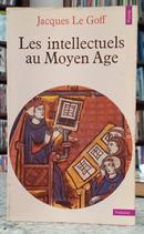 LES INTELLECTUELS AU MOYEN AGE-JACQUES LE GOFF