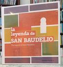 LA LEYENDA DE SAN BAUDELIO / THE LEGEND OF SAINT BAUDELIO ( BILINGUE)-AGUST�N ESCOLANO BENITO