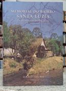 MEMORIAL DO BAIRRO SANTA LUZIA - OS HERD - �LIDO ROS� E LAURO ROS�