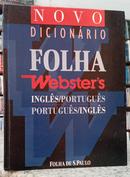 NOVO DICION�RIO FOLHA WEBSTERS INGL�S/PO - ANT�NIO HOUAISS ( EDITOR )