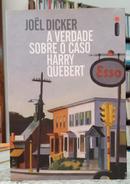 A VERDADE SOBRE O CASO HARRY QUEBERT-J�EL DICKER
