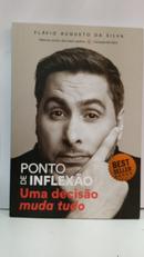 PONTO DE INFLEXAO UMA DECISAO MUDA TUDO-FL�VIO AUGUSTO DA SILVA