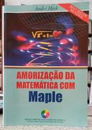 AMORIZA��O DA MATEM�TICA COM MAPLE-ANDR� HECK