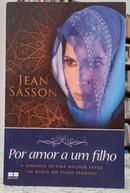 POR AMOR A UM FILHO - A JORNADA DE UMA M - JEAN SASSON
