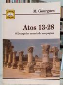 ATOS 13-28 - O EVANGELHO ANUNCIADO AOS PAG�OS / CADERNOS B�BLICOS 60-MICHEL GOURGUES