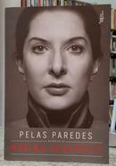 PELAS PAREDES - MEM�RIAS DE MARINA ABRAMOVIC-MARINA ABRAMOVIC / JAMES KAPLAN