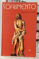 SOFRIMENTO-DOROTHEE S�LLE