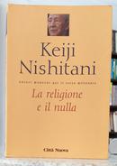 LA RELIGIONE E IL NULLA-KEIJI NISHITANI