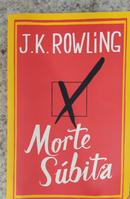 Morte S�bita-J. K. Rowling