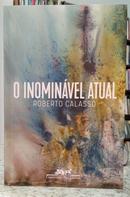 O INDOM�VEL ATUAL-ROBERTO COLASSO