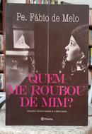 QUEM ME ROUBOU DE MIM?-F�BIO DE MELO