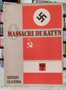 O MASSACRE DE KATYN-S�RGIO OLIVEIRA