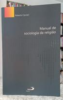 MANUAL DE SOCIOLOGIA DA RELIGI�O-ROBERTO CIPRIANI