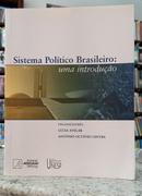 SISTEMA POL�TICO BRASILEIRO: UMA INTRODU��O-L�CIA AVELAR / ANT�NIO OCT�VIO CINTRA
