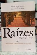 RA�ZES - OS PRINC�PIOS DA F�-MARCOS PAULO FERREIRA E IGOR STORCK DA SILVA