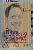 MEU FILHO CHEGOU � ADOLESC�NCIA, E AGORA - LEO FRAIMAN
