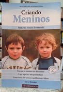 CRIANDO MENINOS - PARA PAIS E M�ES DE VE - STEVE BIDDULPH