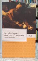 TIMORE E TREMORE / CLASSICI DEL PENSIERO-SOREN KIERKEGAARD