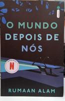 O Mundo Depois de N�s-Rumaan Alam