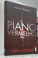 Piano Vermelho-Josh Malerman