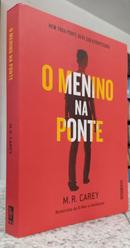 O Menino Na Ponte-M.R. Carey