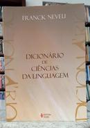 DICION�RIO DE CI�NCIAS DA LINGUAGEM-FRANCK NEVEU