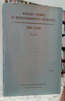 ENSAIO SOBRE O ENTENDIMENTO HUMANO - VOLUME 1-JOHN LOCKE