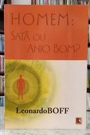 HOMEM: SAT� OU ANJO BOM?-LEONARDO BOFF