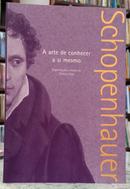 A ARTE DE CONHECER A SI MESMO-ARTHUR SCHOPENHAUER ( ORGANIZA��O FRANCO VOLPI )