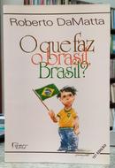 O QUE FAZ O BRASIL, BRASIL?-ROBERTO DA MATTA