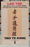 TAO TE KING - DAS BUCH VOM RECHTEN WEGE UND VON DER RECHTEN GESINNUNG-LAO TSE