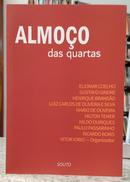 ALMO�O DAS QUARTAS-ELIOMAR COELHO, GUSTAVO GINDRE, HENRIQUE BRAND�O E OUTROS