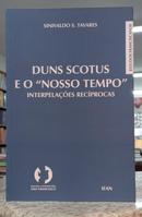 DUNS SCOTUS E O "NOSSO TEMPO" - ENTERPELA��ES REC�PROCAS / ESTUDOS FRANCISCANOS-SINIVALDO S. TAVARES