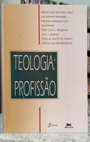 TEOLOGIA: PROFISS�O-M�RCIO FABRI DOS ANJOS ( ORGANIZADOR )