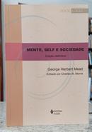 MENTE, SELF E SOCIEDADE - EDI��O DEFINITIVA-GEORGE HERBERT MEAD