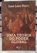 UMA TEORIA DO PODER GLOBAL-JOS� LU�S FIORI