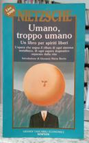 UMANO, TROPPO UMANO-FRIEDRICH NIETZSCHE