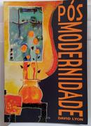 Pos Modernidade-David Lyon