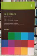 A PINTURA - TEXTOS ESSENCIAIS - VOL 1: O MITO DA PINTURA-JACQUELINE LICHTENSTEIN ( DIRE��O )